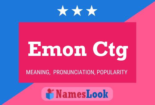 Poster del nome Emon Ctg