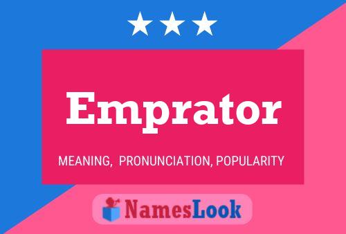 Poster del nome Emprator