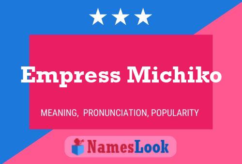 Poster del nome Empress Michiko