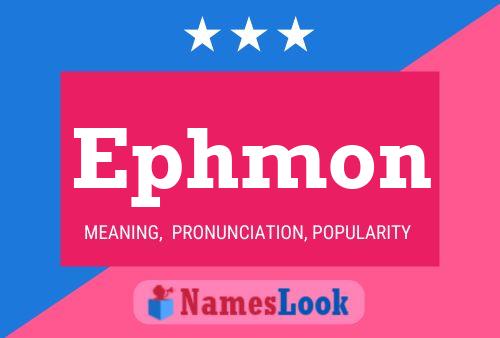 Poster del nome Ephmon