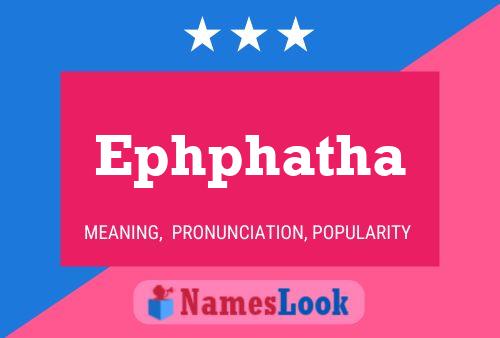 Poster del nome Ephphatha