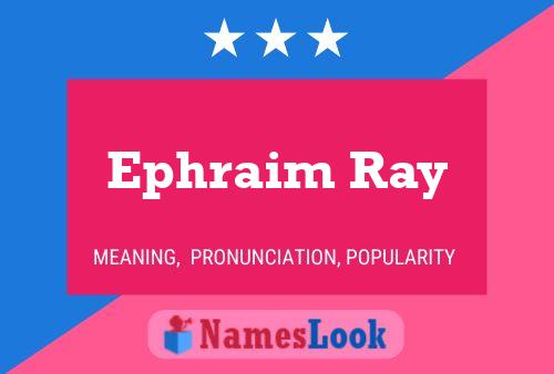 Poster del nome Ephraim Ray