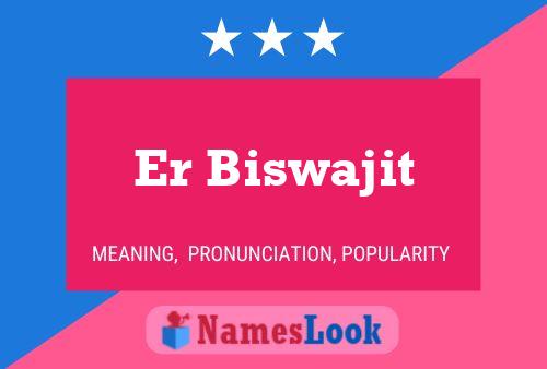 Poster del nome Er Biswajit