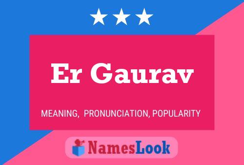 Poster del nome Er Gaurav