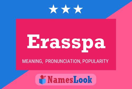 Poster del nome Erasspa