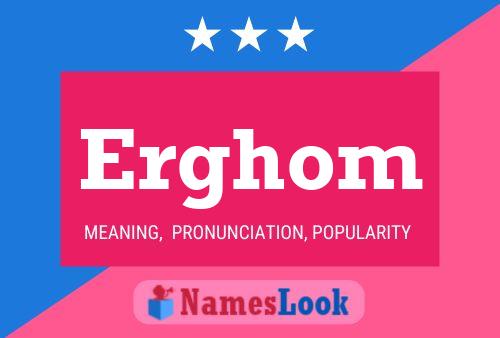 Poster del nome Erghom