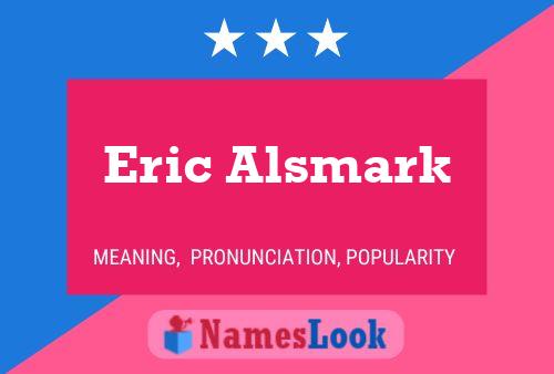 Poster del nome Eric Alsmark