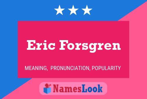 Poster del nome Eric Forsgren