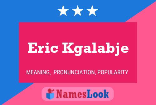 Poster del nome Eric Kgalabje