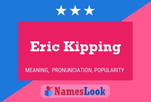 Poster del nome Eric Kipping