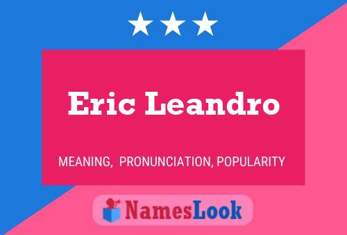 Poster del nome Eric Leandro