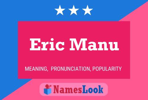 Poster del nome Eric Manu