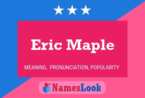 Poster del nome Eric Maple