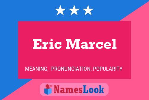 Poster del nome Eric Marcel