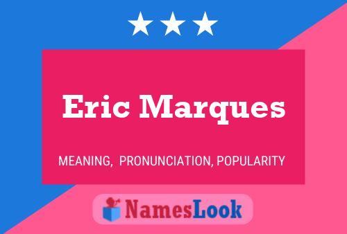 Poster del nome Eric Marques