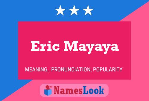 Poster del nome Eric Mayaya