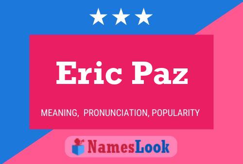 Poster del nome Eric Paz