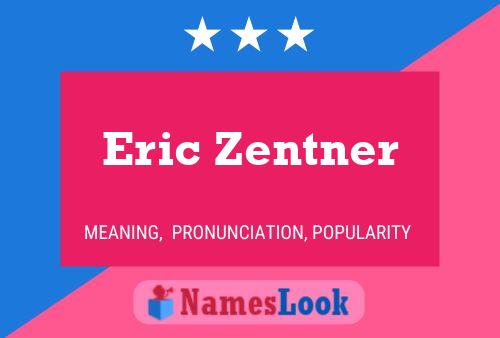 Poster del nome Eric Zentner