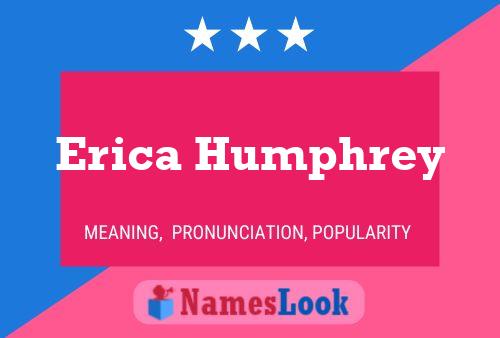 Poster del nome Erica Humphrey