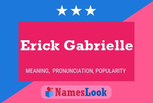 Poster del nome Erick Gabrielle