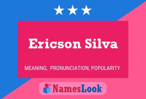 Poster del nome Ericson Silva