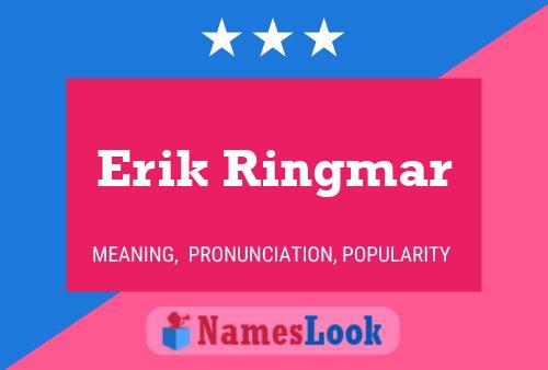 Poster del nome Erik Ringmar