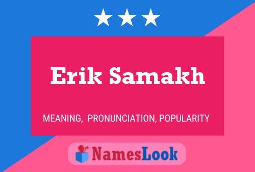 Poster del nome Erik Samakh