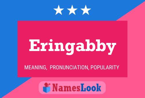 Poster del nome Eringabby