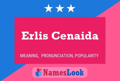 Poster del nome Erlis Cenaida