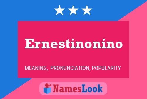 Poster del nome Ernestinonino