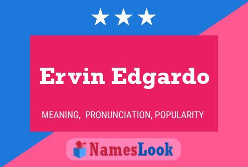 Poster del nome Ervin Edgardo