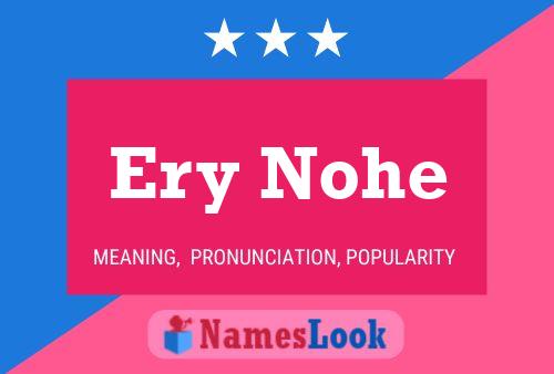 Poster del nome Ery Nohe