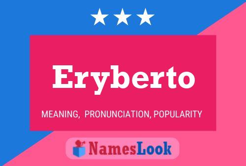 Poster del nome Eryberto