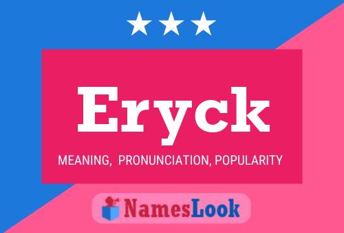 Poster del nome Eryck