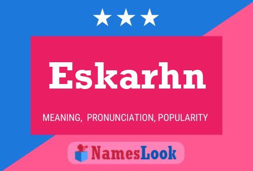 Poster del nome Eskarhn