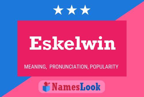 Poster del nome Eskelwin