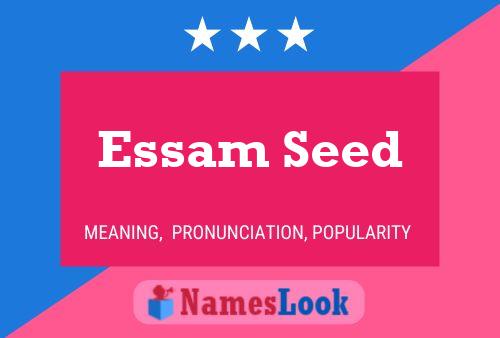 Poster del nome Essam Seed