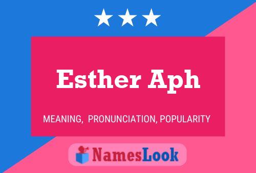 Poster del nome Esther Aph