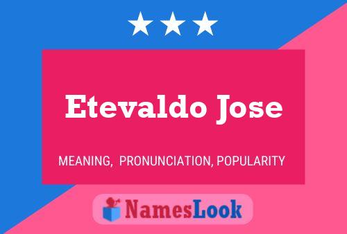 Poster del nome Etevaldo Jose