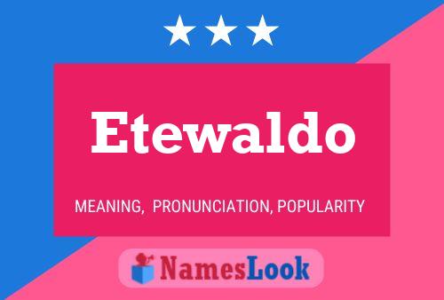 Poster del nome Etewaldo