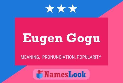 Poster del nome Eugen Gogu