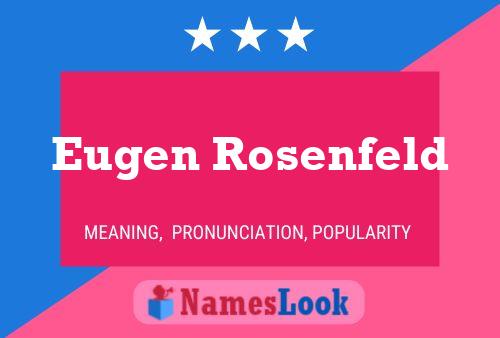 Poster del nome Eugen Rosenfeld