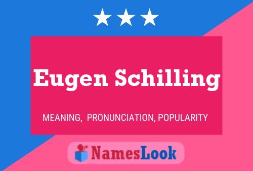 Poster del nome Eugen Schilling