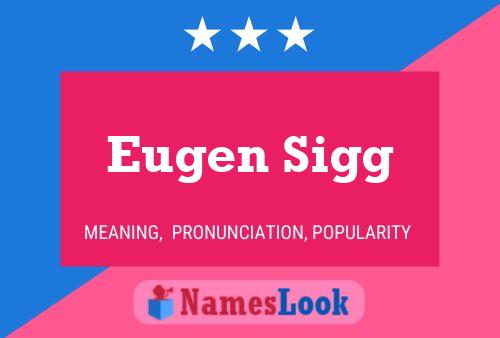 Poster del nome Eugen Sigg