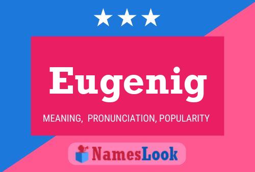 Poster del nome Eugenig