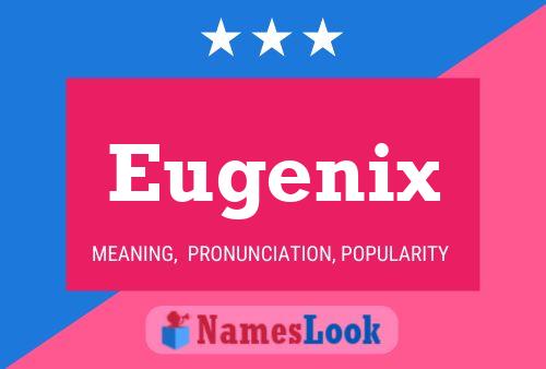 Poster del nome Eugenix