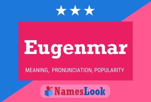 Poster del nome Eugenmar