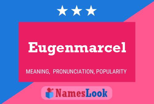 Poster del nome Eugenmarcel