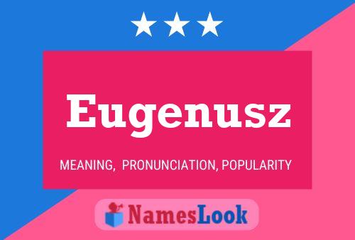 Poster del nome Eugenusz