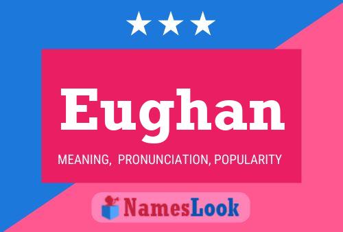 Poster del nome Eughan